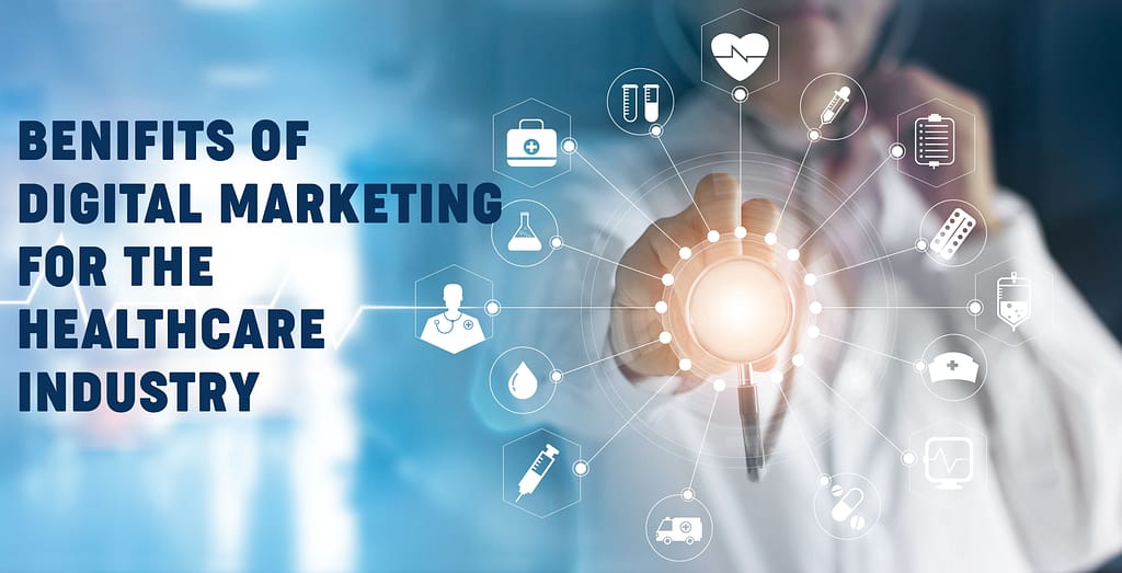 Why is Digital Marketing Important to Doctors, Hospitals, and Clinics? 6